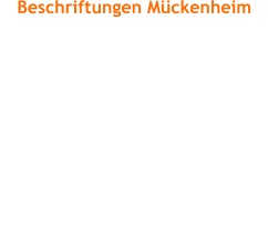 Beschriftungen Mückenheim  Greishofstraße 8  88299 Leutkirch  Tel:  +49(0)7561912057    Fax: +49(0)7561 912058  E-Mail: mail@mueckenheim.info  www.mueckenheim.info